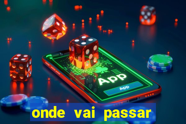 onde vai passar jogo do ceará hoje