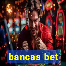 bancas bet