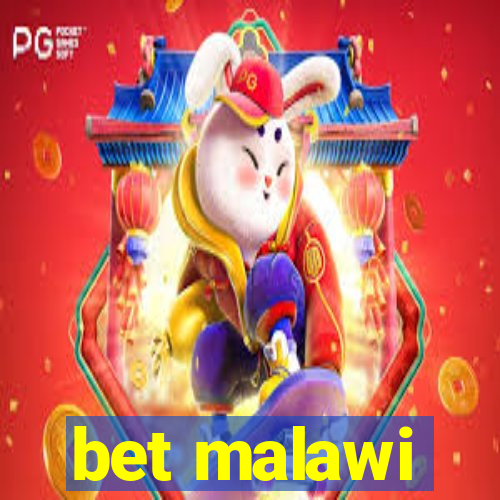 bet malawi