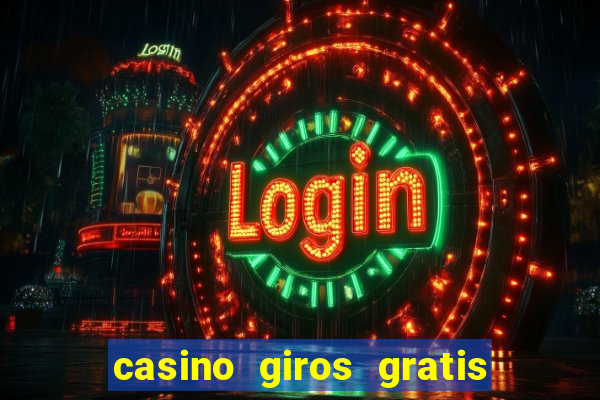 casino giros gratis sem deposito