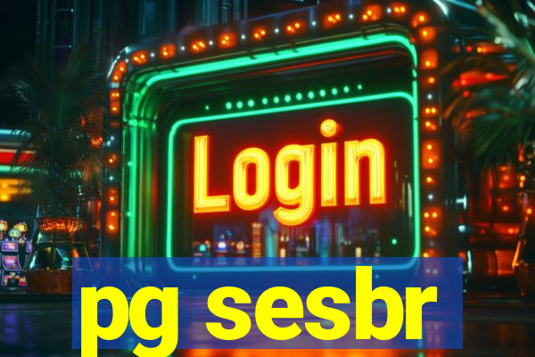 pg sesbr