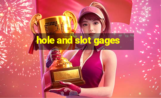 hole and slot gages