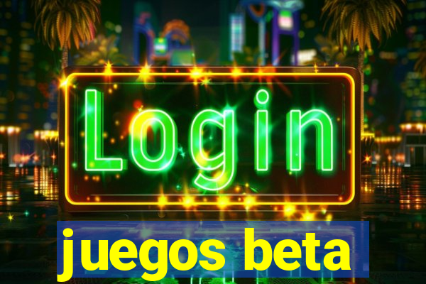 juegos beta