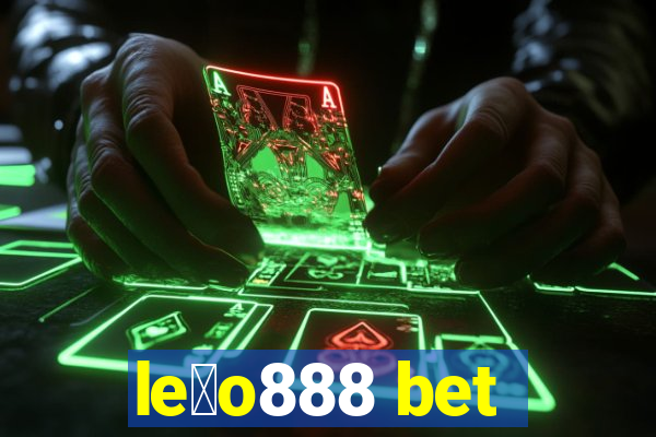 le茫o888 bet