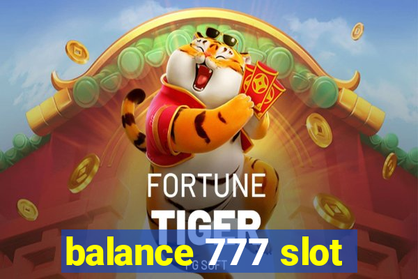 balance 777 slot