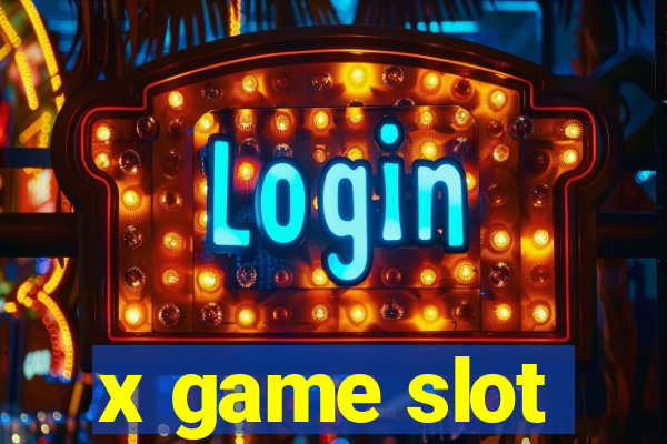 x game slot