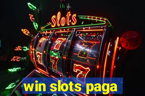 win slots paga