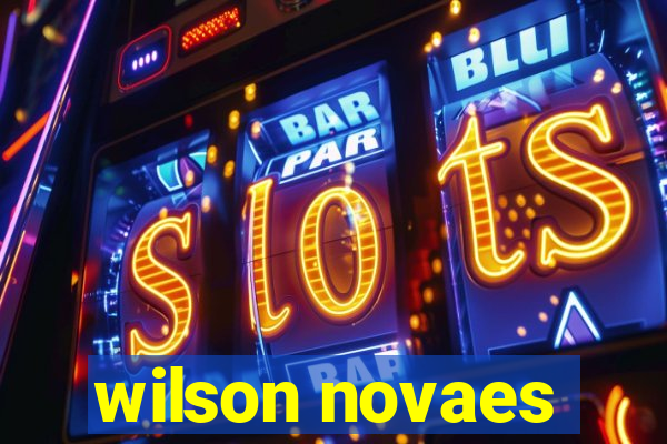 wilson novaes