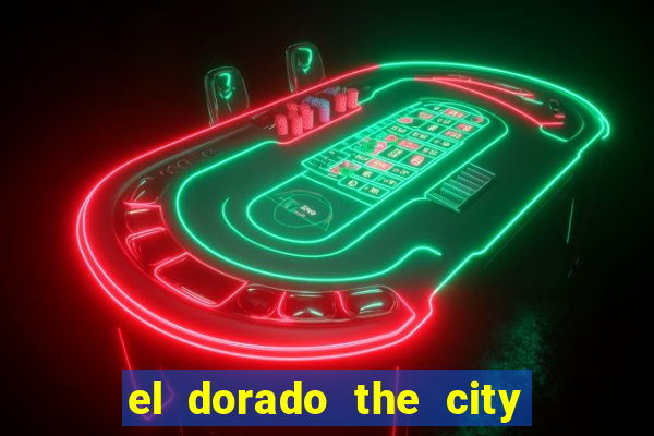 el dorado the city of gold slot free play