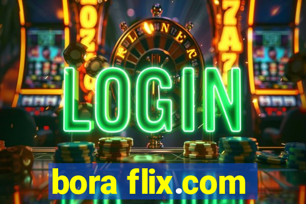 bora flix.com