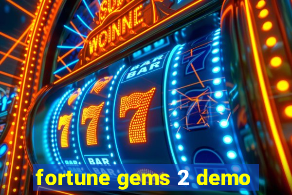 fortune gems 2 demo