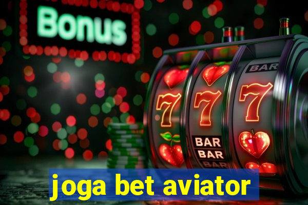 joga bet aviator