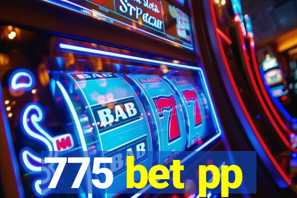 775 bet pp