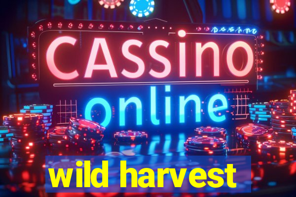 wild harvest