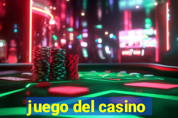 juego del casino