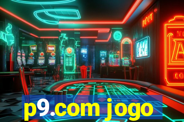 p9.com jogo