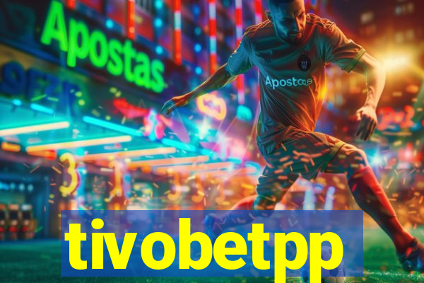 tivobetpp