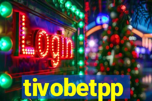 tivobetpp