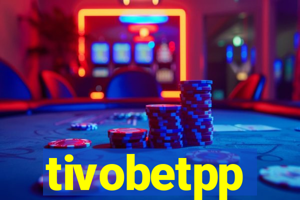 tivobetpp