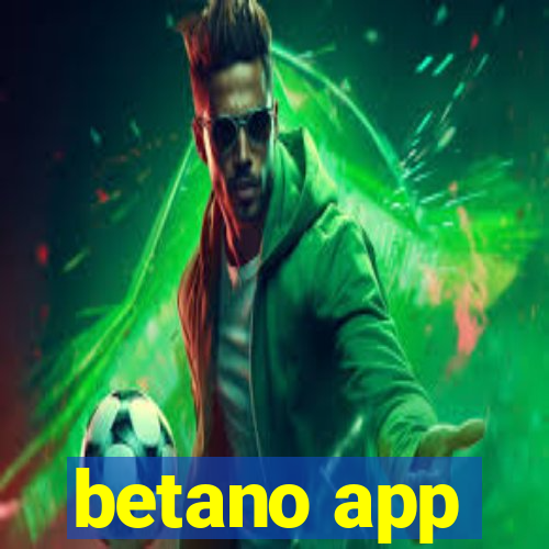 betano app