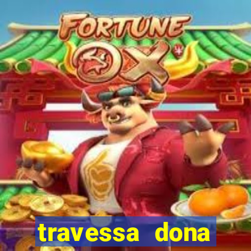 travessa dona marciana 31