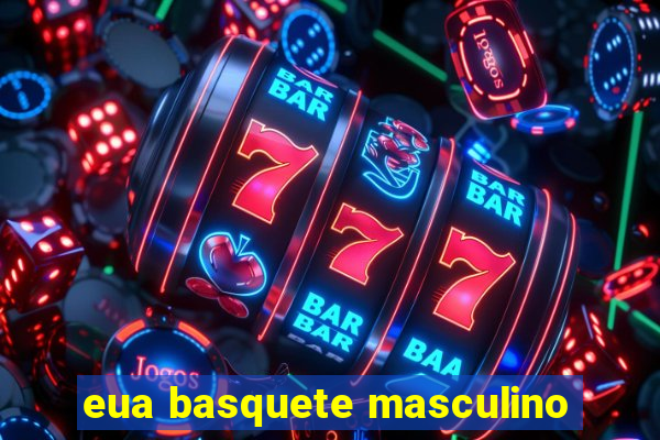 eua basquete masculino