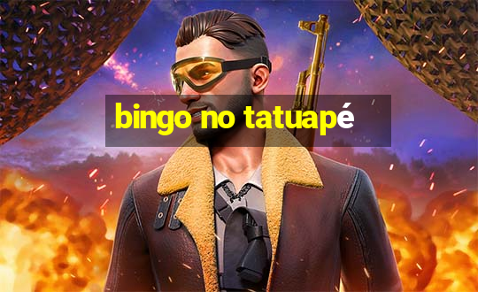 bingo no tatuapé