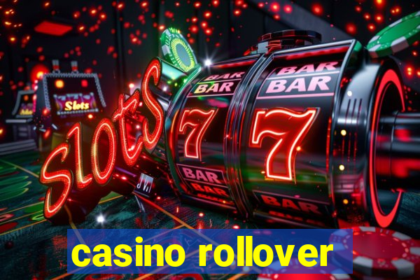 casino rollover