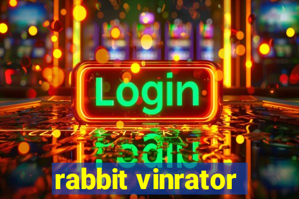 rabbit vinrator