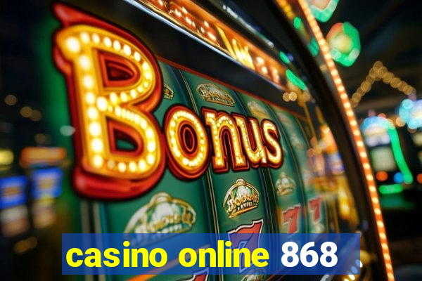 casino online 868