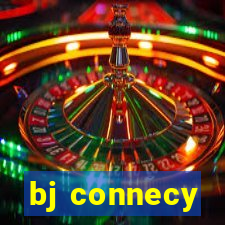 bj connecy