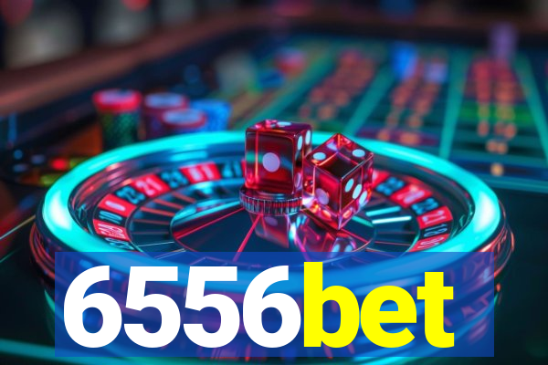 6556bet