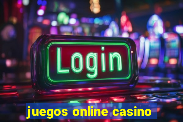 juegos online casino