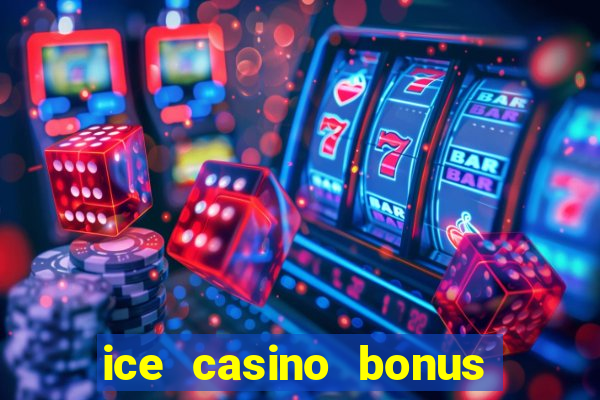 ice casino bonus sem deposito