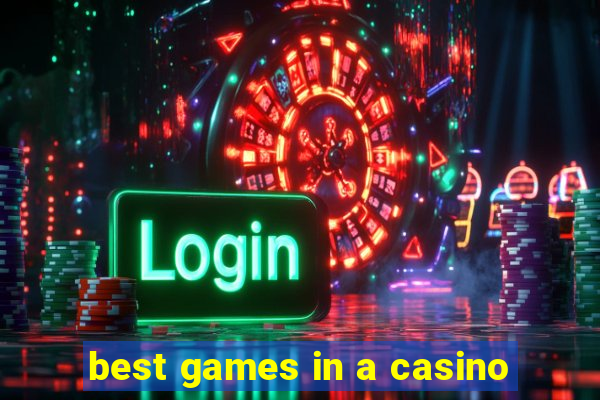 best games in a casino