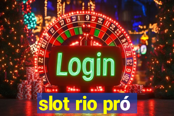 slot rio pró