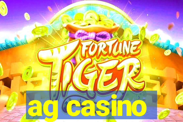 ag casino