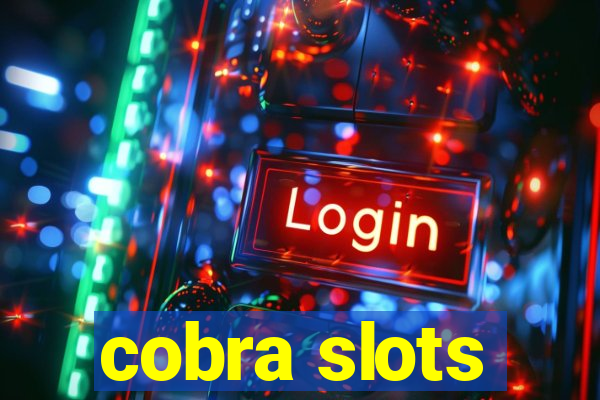 cobra slots