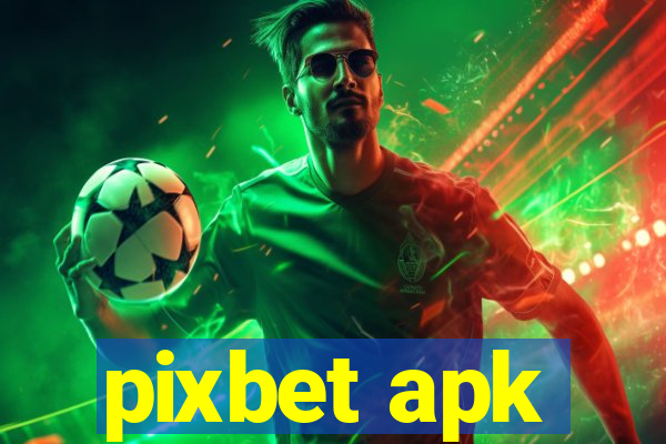 pixbet apk