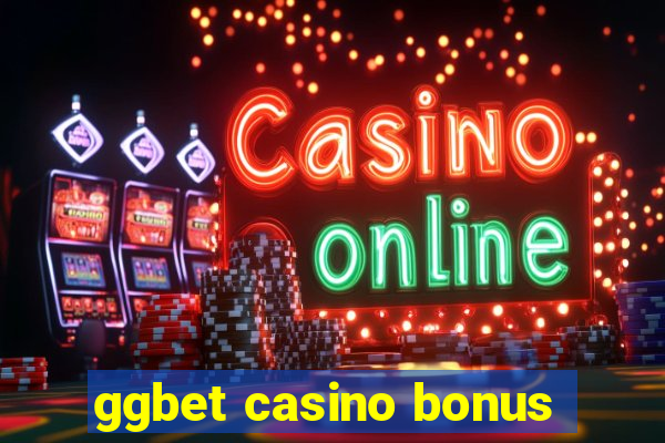 ggbet casino bonus