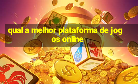 qual a melhor plataforma de jogos online