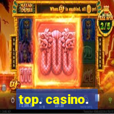 top. casino.