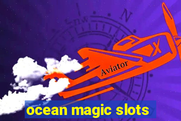 ocean magic slots