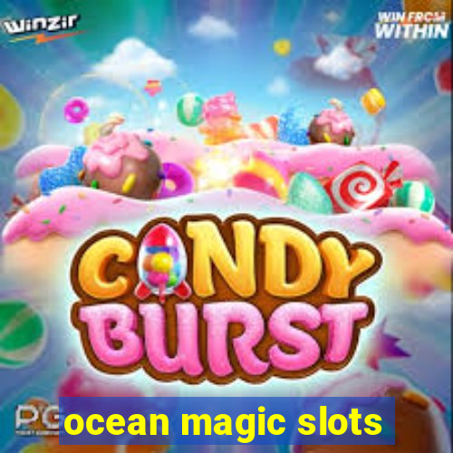 ocean magic slots