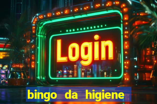 bingo da higiene pessoal para imprimir