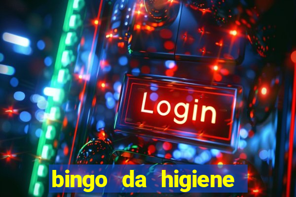 bingo da higiene pessoal para imprimir