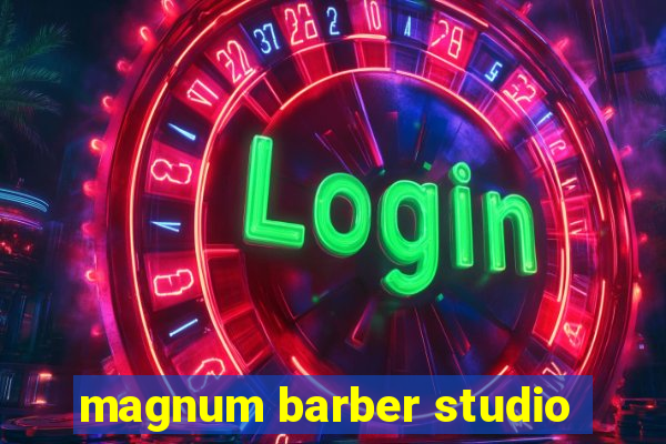 magnum barber studio