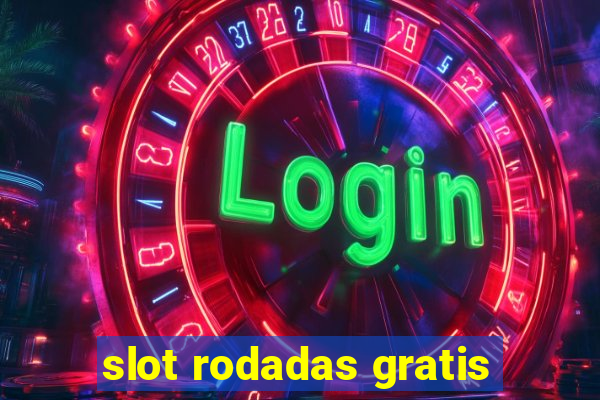 slot rodadas gratis