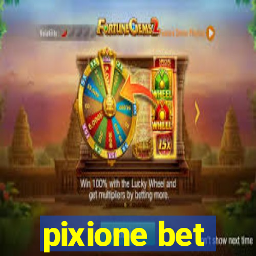 pixione bet