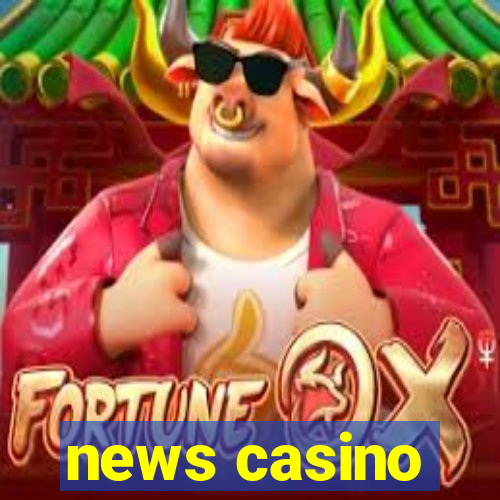 news casino